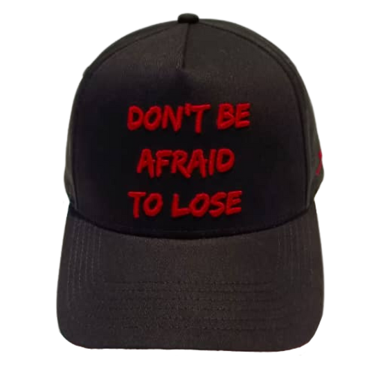 Don´t be afraid to lose